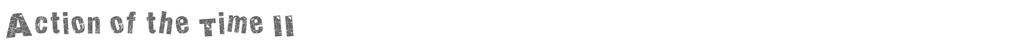 Sample characters Action of the Time Font